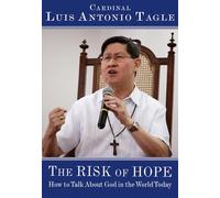 The Risk of Hope: How to Talk about God in the World Today