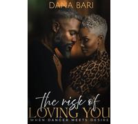 The Risk of Loving You: When Danger Meets Desire