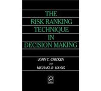 The Risk Ranking Technique in Decision Making by Michael R. Hayns Hardcover Book John C. Chicken, Michael R. Hayns (Auteur)