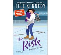 The Risk - Wer wagt, gewinnt: Roman | New Adult-Romance, die süchtig macht