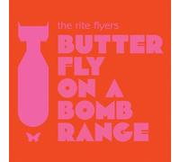 The Rite Flyers - Butterfly On A Bomb Range [Compact Discs]