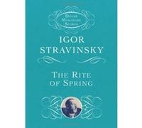 The Rite of Spring Igor Stravinsky (Auteur)