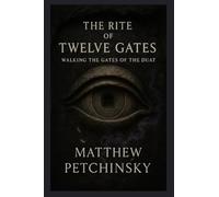 The Rite of Twelve Gates: Walking the Gates of the Duat