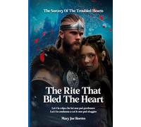 The Rite That Bled The Heart: Lei è la colpa che lui non può perdonare. Lui è la condanna a cui lei non può sfuggire.