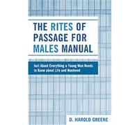 The Rites of Passage for Males Manual D. Greene (Auteur)