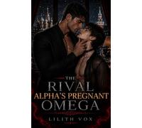 The Rival Alpha's Pregnant Omega: A MM Mafia Omegaverse Mpreg Romance