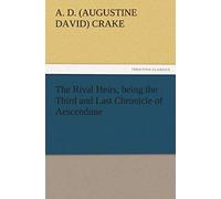 The Rival Heirs, Being The Third And Last Chronicle Of Aescendune