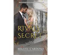 The Rivals Secret: How Far Would You Go to Protect the Ones You Love?