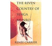 The Riven Country Of Senga Munro