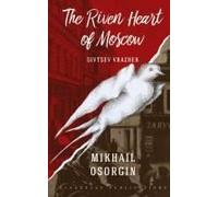 The Riven Heart Of Moscow