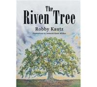 The Riven Tree - Robby Kautz - Author Solutions Inc - Livre en Anglais Robby KautzRobby Kautz (Auteur)