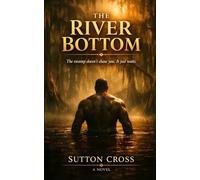 The River Bottom: A Dark Romance Novel