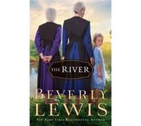 The River by Beverly Lewis Lewis, Beverly (Auteur)