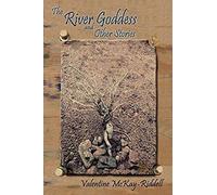 The River Goddess And Other Stories