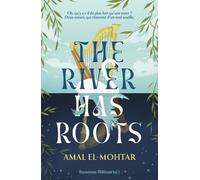 The River has roots