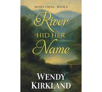 The River Hid Her Name: A Heartwarming Small-Town Southern Novel of Community, Resilience, and Healing