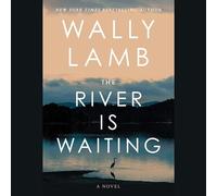 The River Is Waiting