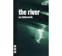 The River (Nhb Modern Plays) (Paperback) Jez Butterworth, (Auteur)