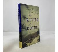 The River of Doubt: Theodore Roosevelt's Darkest Journey