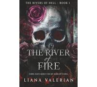 The River of Fire: The Rivers of Hell 1