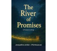 The River of Promises: A Treasure to Keep