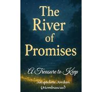 The River of Promises: A Treasure to Keep