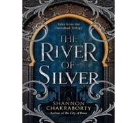 The River of Silver S.A. (Shannon) Chakraborty (Auteur)