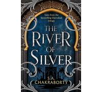 The River of Silver: Tales from the Daevabad Trilogy