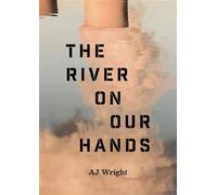 The River on our Hands - J.A. Wright - Pulley Press - ebook (ePub) - Livre