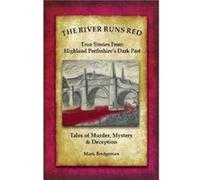 The River Runs Red by Mark Bridgeman Mark Bridgeman (Auteur)