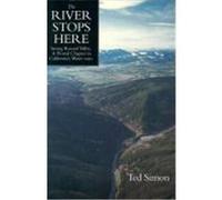 The River Stops Here Ted Simon (Auteur)