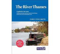 The River Thames: Including the River Wey, Basingstoke Canal and Ken