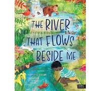 The River That Flows Beside Me