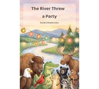 The River Threw a Party: Little Animal Stories About Kindness, Courage, and Everyone Doing Their Part - A Read-Aloud Picture Book for Kids Ages 4-8