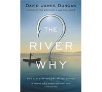 The River Why - David James Duncan - Little Brown and Company - Livre en Anglais - Paperback David James DuncanDavid James Duncan (Auteur)