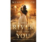 The River Will Take You (The Cursed Realm #1)