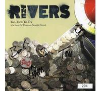 The Rivers - Too Tied to Try [Import]