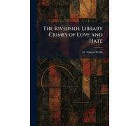 The Riverside Library Crimes of Love and Hate
