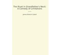 The Rivet in Grandfather's Neck: A Comedy of Limitations