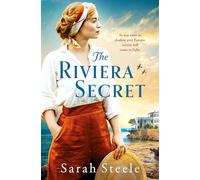 The Riviera Secret: The enthralling new novel from the bestselling author of historical fiction