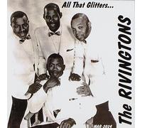 The Rivingtons - All That Glitters/Early Side