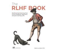 The RLHF Book Reinforcement learning from human feedback, alignment, and post-training LLMs - Nathan Lambert - Manning - ebook (ePub) - Livre