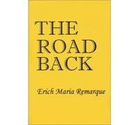 The Road Back Erich Maria Remarque (Auteur)