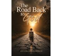 The Road Back to God
