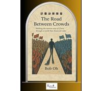 The Road Between Crowds