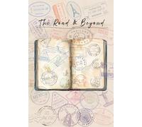 The Road & Beyond: A Teen Travel Journal for Adventures and Memories (Passport Edition)