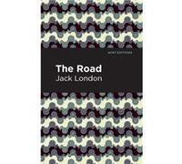 The Road by Jack London Jack London (Auteur)