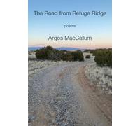 The Road From Refuge Ridge