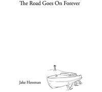 The Road Goes On Forever