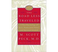 The Road Less Traveled, 25th Anniversary Edition: A New Psychology of Love, Traditional Values, and Spiritual Growth